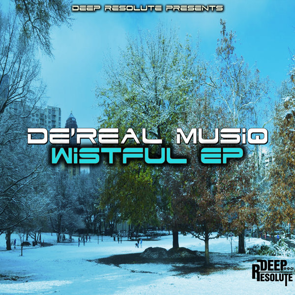 De'Real MusiQ - Wistful EP [DRMQ003]